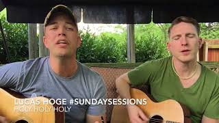 Lucas Hoge (Holy Holy Holy - #SundaySessions)