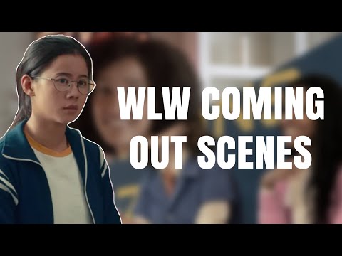 WLW Coming Out Scenes [PART 4]