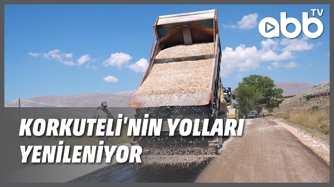 KORKUTELİ'NİN YOLLARI YENİLENİYOR