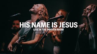 Download lagu HIS NAME IS JESUS LIVE IN THE PRAYER ROOM JEREMY R... mp3