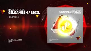 Basil O'Glue - Gilgamesh (Original Mix)