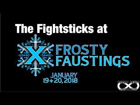 The Fightsticks at Frosty Faustings X