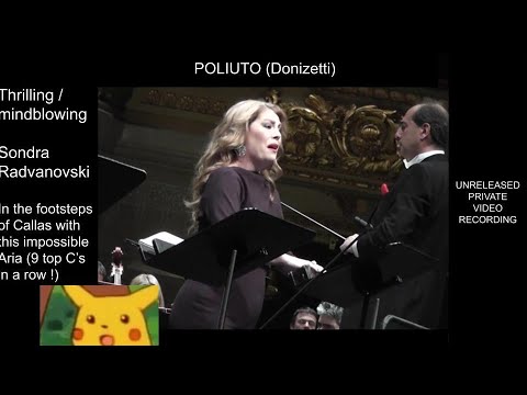 Pvt Video-9 HUGE TOPC's IN A ROW!-Thrilling and powerful Sondra  Radvanovsky in Donizetti Poliuto