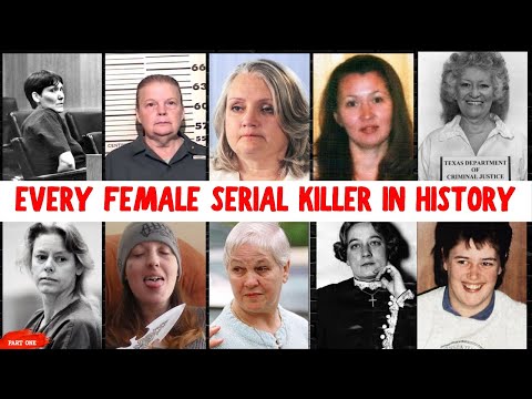 THE DEADLIEST FEMALE SERIAL KILLERS