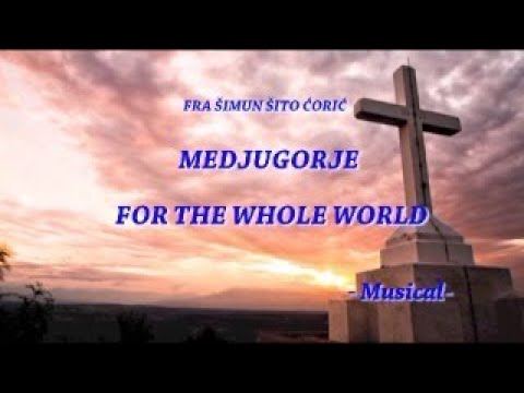 MEĐUGORJE ZA CIJELI SVIJET