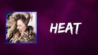 Kelly Clarkson - Heat (Lyrics)