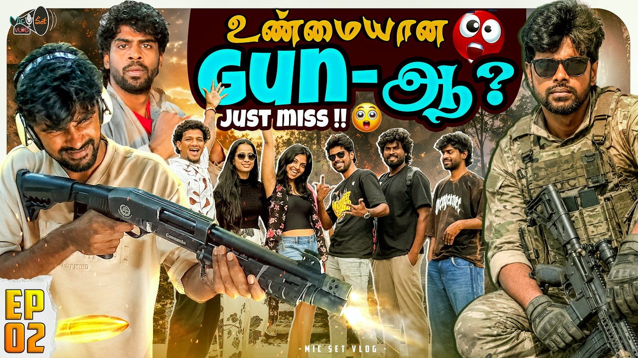 உண்மையான GUN - ஆ😲 Just Miss😱 |  Bangkok Ep-2 | Micset Vlog