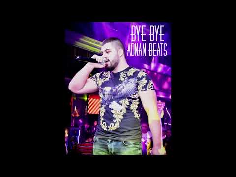 ADNAN BEATS - БАЙ БАЙ / BYE BYE [Audio, 2018]
