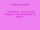 Pat Daemon - Komm zurück (Rappers.in Exclusive) [prod. by