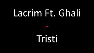 Lacrim Ft. Ghali - Tristi (LYRICS_parole).