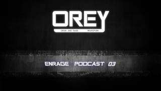 Drum & Bass / Neurofunk - mixed by Orey (Enrage podcast 03)