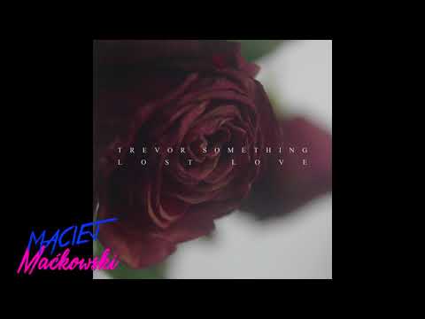 Trevor Something - Lost Love [Full Album]