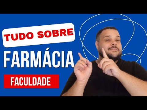 Faculdade de FARMÁCIA  - Tudo sobre a Graduação