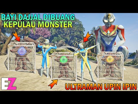 BAYI DAJJAL DIBUANG KE PULAU MONSTER, ULTRAMAN UPIN IPIN SEDIH - GTA 5 SULTAN BOCIL