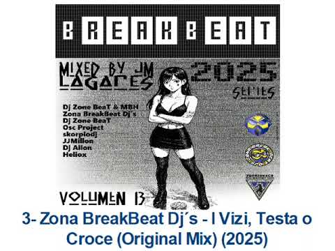 3- Zona BreakBeat Dj´s - I Vizi, Testa o Croce (Original Mix) (2025)