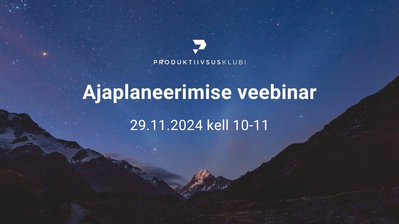 Ajaplaneerimise veebinar (29.11.24)