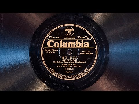 My Sin • Ben Selvin and His Orchestra (Victrola Credenza)