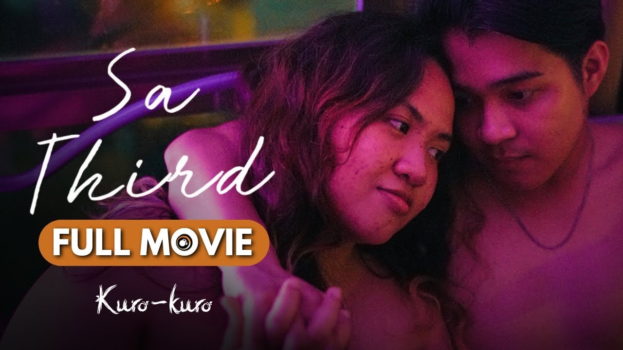 Sa Third | Full Movie | Josh Tan, Pearl Barcos | Kuro-Kuro