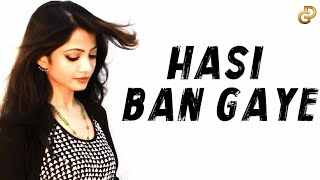 Download lagu Hasi Ban Gaye | Female Cover Song | Diya Ghosh ft. Dj Lolly | Hamari Adhuri Kahani | mp3