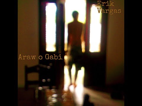 Erik Vargas - Araw O Gabi (Official Lyric MV)