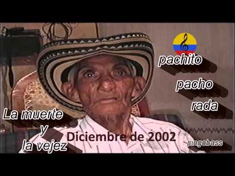 LA MUERTE Y LA VEJEZ - Pacho Rada