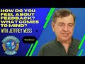 FEEDBACK: How do you feel about feedback? What comes to mind?