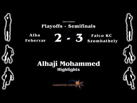Alhaji Mohammed 2017/18 Semifinals Highlights