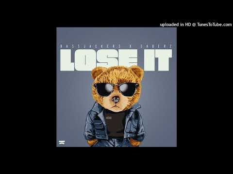 Bassjackers, SaberZ - Lose It (Extended Mix)