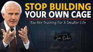 You Are Training For A Smaller Life | Jim Rohn Motivation