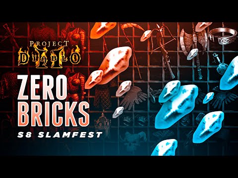 S8 Slamfest - Zero Bricks - Project Diablo 2 (PD2)