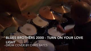 Blues Brothers 2000 - Turn On Your Love Light (Drum Cover)