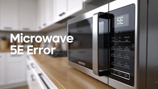 Samsung microwave oven 5E error - Error code meaning and how to fix it