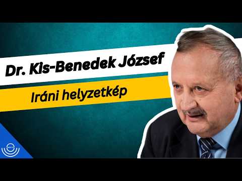 Pirkadat: Dr. Kis-Benedek József – Iráni helyzetkép