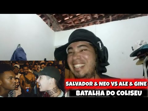 (PEGOU FOGO 🔥🔥🔥) SALVADOR (SP) E NEO VS ALE E GINE - BATALHA DO COLISEU | REACT/OPINIÃO |