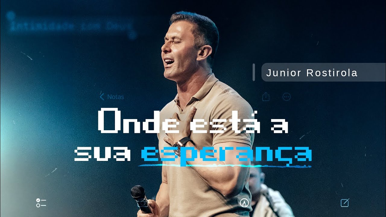 ONDE ESTÁ A SUA ESPERANÇA | JUNIOR ROSTIROLA | REVIVER ITAJAÍ