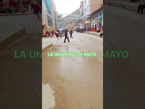 Ciudad de la unión dos de mayo Huánuco #calidad #huánuco #yosoydelos7mil #suenanlascampanasdelcambio