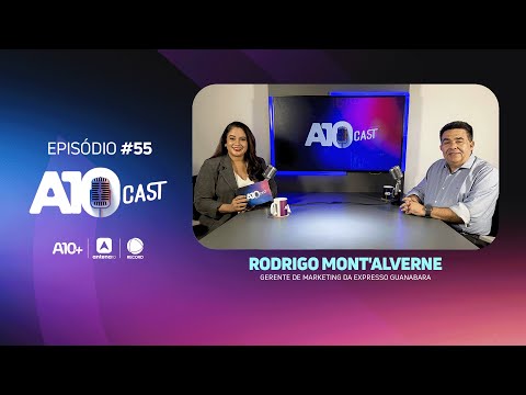 A10Cast: Guanabara, uma trajetória de sucesso narrada por quem a constrói diariamente
