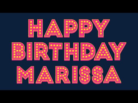 Happy Birthday Marissa