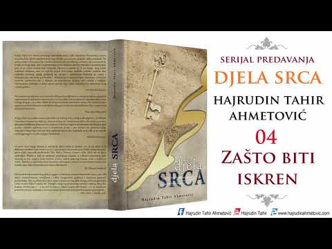 04 Djela srca - Hajrudin Tahir Ahmetović