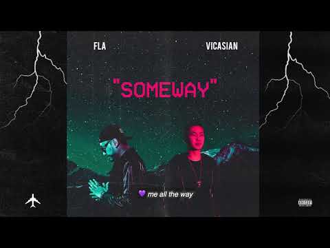VICASIAN ft. FLA - Someway