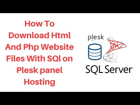 Download Html And Php Website Files With Sql On Plesk Panel Hosting