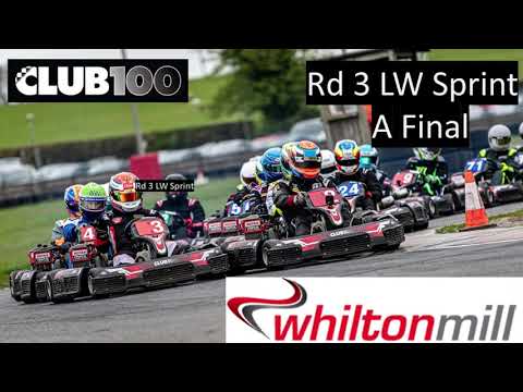 Club100 Rd 3 Whilton Mill LW Sprint A Final