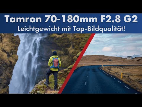 Maximale Schärfe, minimales Gewicht | Tamron 70-180 mm f/2.8 G2 im Test [Deutsch]