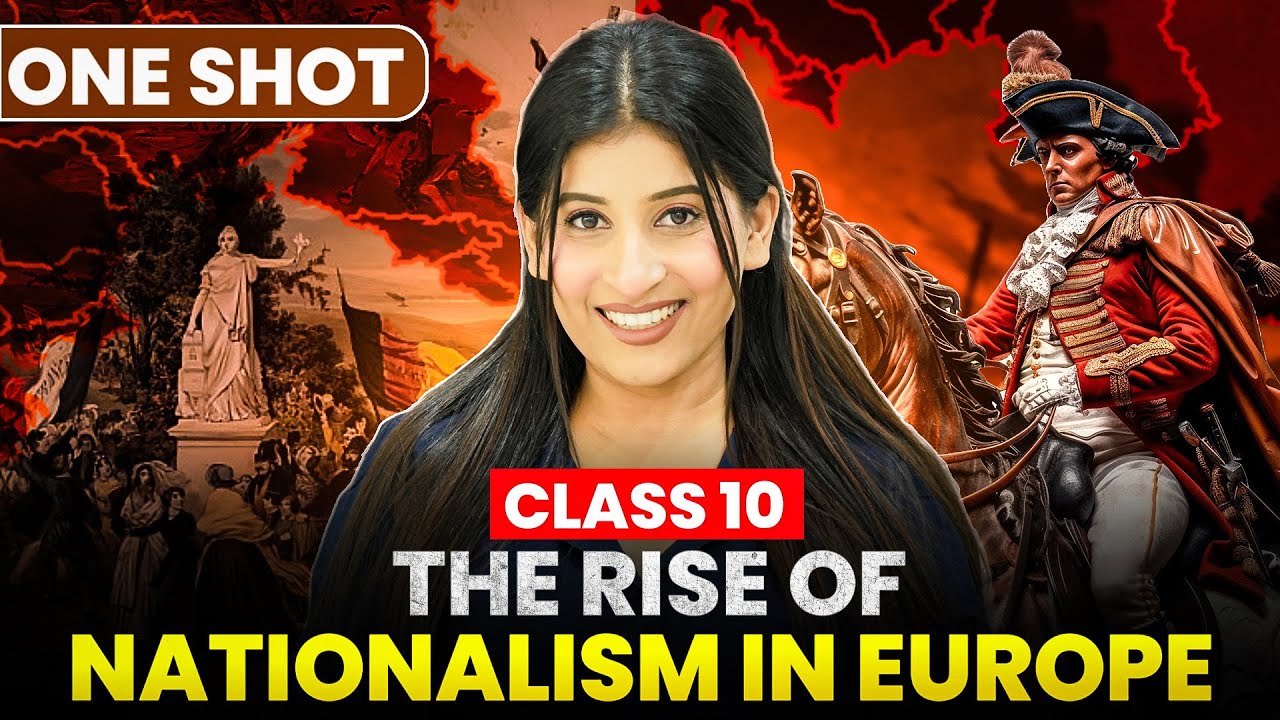 Rise of Nationalism in Europe Class 10 | Full Chapter🔥 Explanation & Notes✅History Class 10