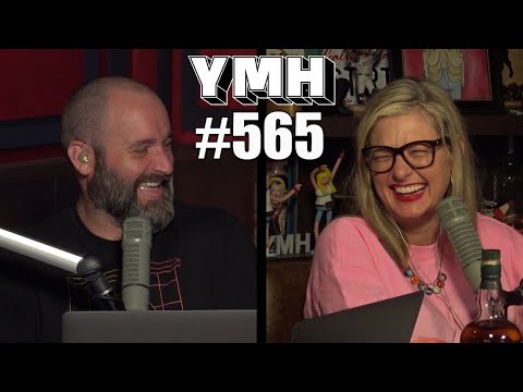 Your Mom's House Podcast - Ep. 565