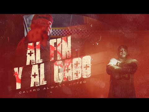Al Fin Y Al Cabo - Calero (Video Oficial)