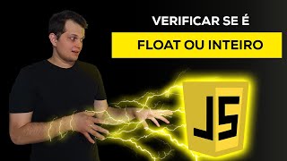Como verificar se variável é float ou inteiro em JavaScript