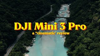 DJI Mini 3 Pro - A Cinematic Review (It's 94.8% perfect)