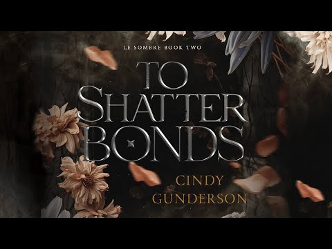 Full Audiobook, Fantasy Romance: To Shatter Bonds (A fated mates, vampire romance)