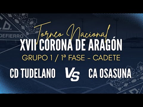 Corona Cadete: CD Tudelano - CA Osasuna